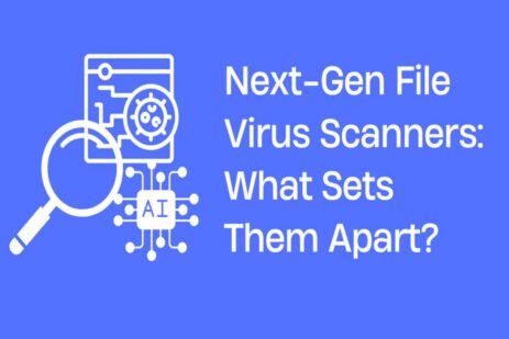 Next-Gen File Virus Scanners_ What Sets Them Apart_