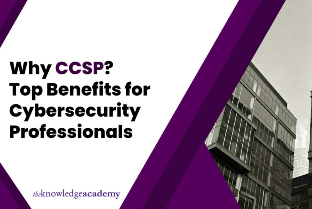 Why CCSP_ Top Benefits for Cybersecurity Professionals