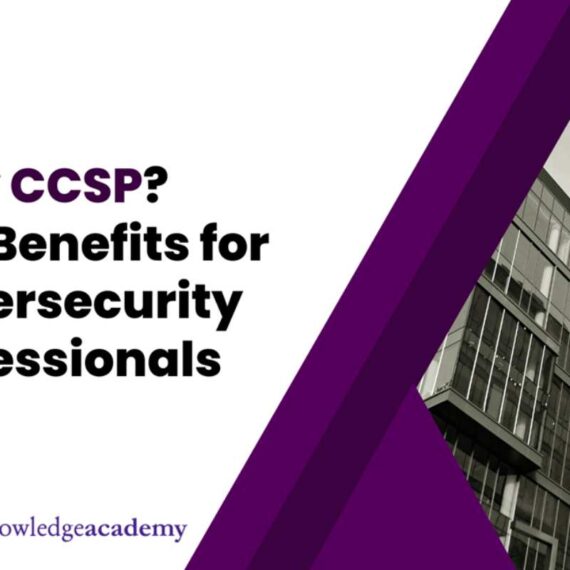 Why CCSP_ Top Benefits for Cybersecurity Professionals